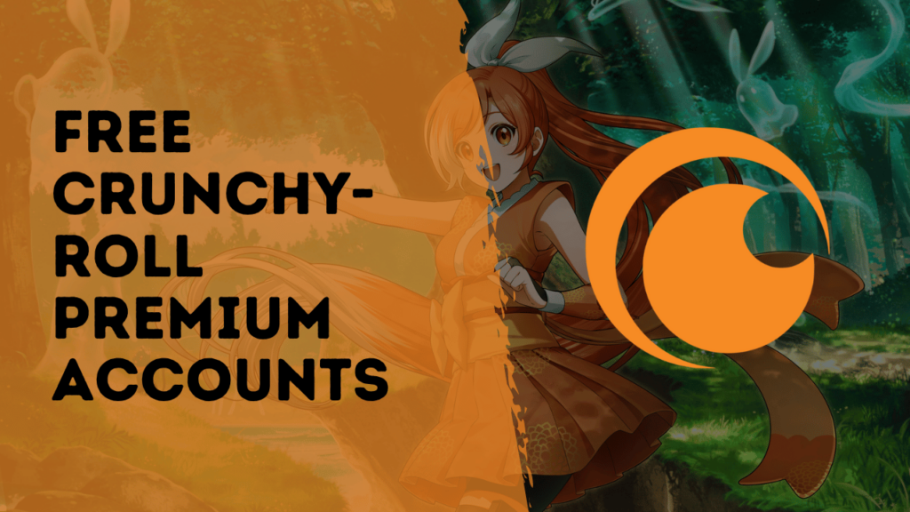 Free Crunchyroll Premium Accounts 2024