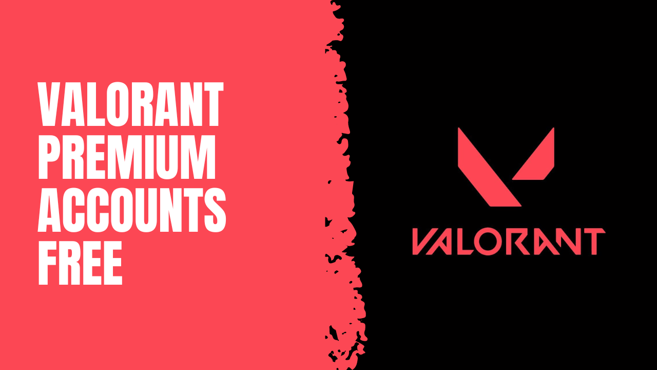 30+ Valorant Premium Accounts Free